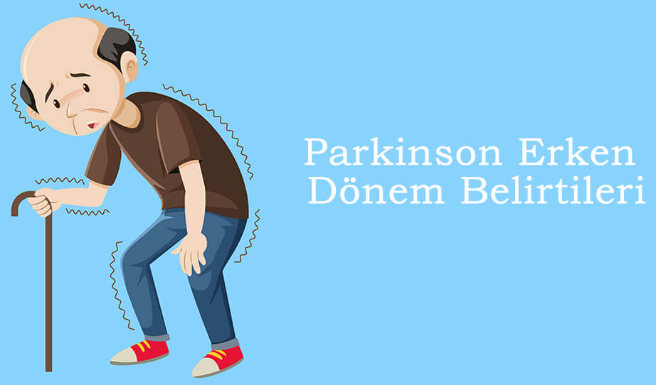Parkinson Hastalığının 9 Erken Dönem Belirtisi